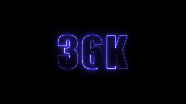 Neon Glowing Animation Celebrating 36K Subscribers and Followers &ndash; Social Media Milestone Celebration