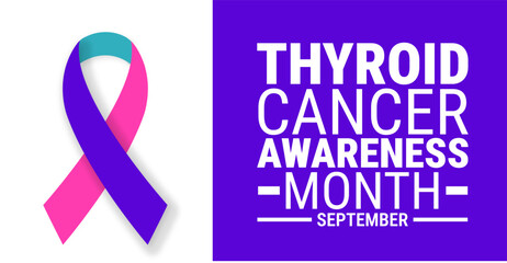 Thyroid Cancer Awareness Month background, banner, card or poster design template is observed every year during September, to raise awareness about the mission. Vector illustration.