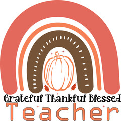 Grateful thankful blessed teacher