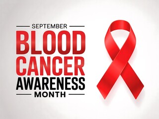 September is blood cancer awareness month with a prominent red ribbon symbol
