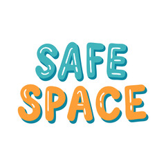Handdrawn Safe Space message promotes inclusivity and a supportive environment