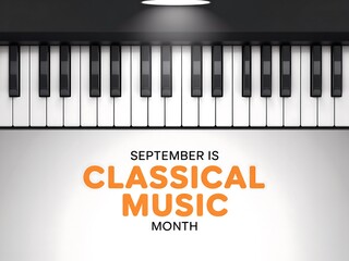 Fototapeta premium Celebrating september as classical music month with a close up view of piano keys and elegant typography