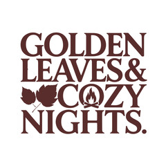 Fall leaves and cozy nights typography design