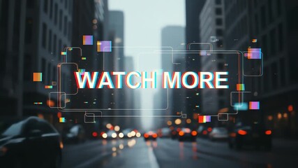City street at night with "Watch More" overlayed, showcasing a digital, glitch-effect message.