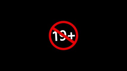 19  plus icon sign animation on dark background. Under 16 sign warning symbol. Over 19only censored. eighteen age older. 4K animation
