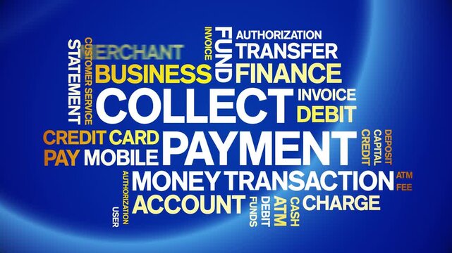 Collect Payment animated word cloud-text design animation tag kinetic typography seamless loop.