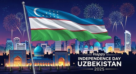 Uzbekistan flag waving over a city skyline with fireworks celebrating Independence Day 2025.