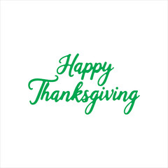 Thanksgiving Cursive Text Vector for Holiday Cards,Classic Happy Thanksgiving Script with Swashes,Minimalist Thanksgiving Calligraphy on White Background,Bold Thanksgiving Typography for Seasonal