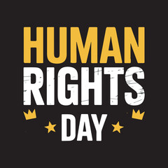Human Rights Day Typography Poster Design,Bold Human Rights Day Banner with Stars and Crowns,Human Rights Day Graphic with Strong Lettering,Empowering Human Rights Day Vector Illustration