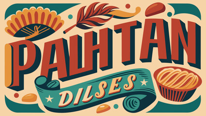 Vibrant, colorful illustration highlighting the word 'PAHTÁN DILSES', a playful design featuring dessert elements.