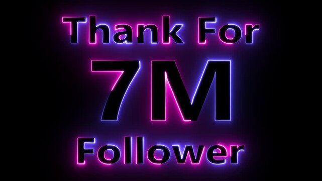 blue and purple color thank for 7M follower neon text animation on black background . 