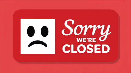 Sad Face Closed Sign with Red Background and Rounded Corners vector illustration