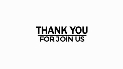 Fototapeta premium Thank You For Join Us Text welcome invitation