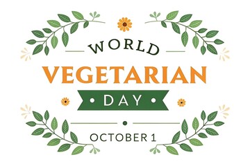 World vegetarian day october 1st celebration with floral accents
