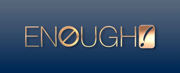Testo ENOUGH con colore e sfondo variabile