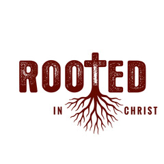 Rooted in Christ, bible quote for t-shirt design. Vector illustration for church or youth camp apparel with biblical quote Colossians‬ ‭2:7