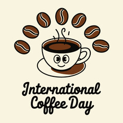 Obraz premium Happy international coffee day with a smiling coffee cup
