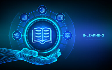 E-learning. Innovative online education and internet technology concept. E-learning icon in wireframe hand. Webinar, teaching, online training courses. Skill development. Vector illustration.