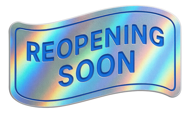 Glossy tag sticker with REOPENING SOON message in bold font, vibrant retail promo offer on transparent background.