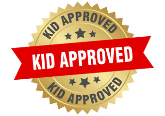 kid approved. kid approved round red and gold label isolated on transparent background
