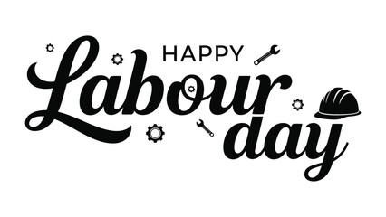 Happy Labour Day Wishes: A classic graphic with stylish typography conveys a heartfelt greeting, perfectly encapsulates the spirit of labor day