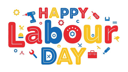 Happy Labour Day Celebration: A vibrant, colourful illustration for Labour Day, adorned with tools and work-related imagery, celebrating the hard work and dedication of workers.
