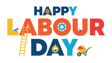 Happy Labour Day Message: A bright and colorful design celebrating the Labor Day holiday, with vibrant text and relevant graphics representing the working class and their contributions to society.