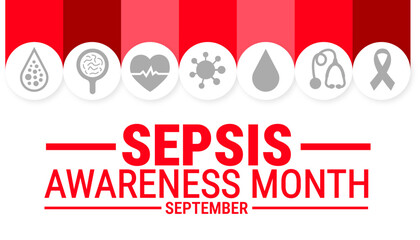 Obraz na płótnie Canvas sepsis awareness month background, banner, card or poster design template is observed every year during September, to raise awareness about the mission. Vector illustration.