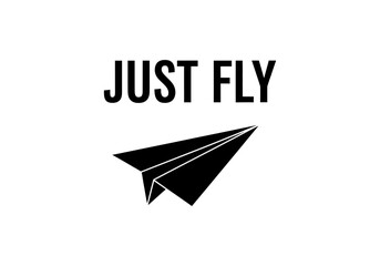 Just fly text with a paper airplane, isolated on white background
