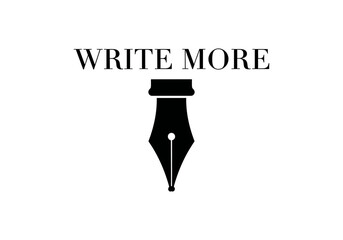 Pen nib with text write more isolated on white background