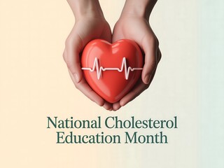 Hands gently hold a red heart with a heartbeat line symbolizing national cholesterol education month awareness