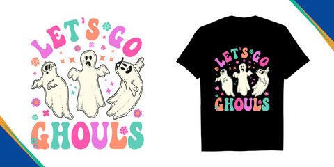 Let’s go ghouls cute Halloween t-shirt design, pastel ghost illustration, fun spooky party apparel, vector illustration of a groovy Halloween happy birthday