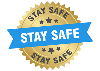 stay safe. stay safe round blue and gold label isolated on transparent background