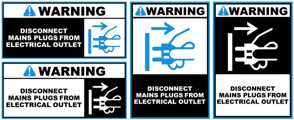 Set warning disconnect mains plugs from electrical outlet public sign design vector illustration