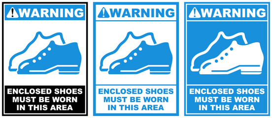 Set warning enclosed shoes must be worn in this area public sign design vector illustration