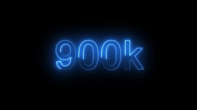glowing neon 900K text animation on black background. 900k Followers Celebration text animation	
