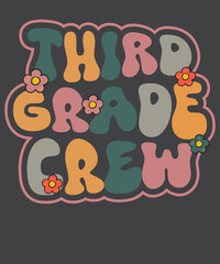 Third Grade Crew T-shirt design vector, third grade crew, third grade team, school crew, teacher squad, student crew, back to school, third grade life, third grade teacher, classroom crew, school 