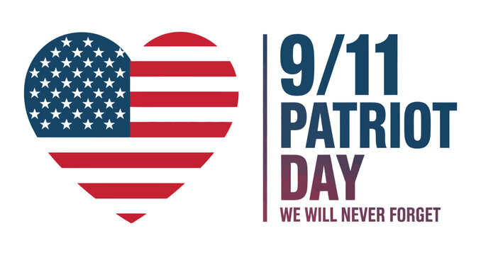 9/11 patriot day tribute banner with american flag heart symbol and bold typography on white background, we will never forget memorial design