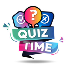 Quiz time text warning and information sign. Quiz time logo. Quiz time emblem for business, marketing and advertising. Vector illustration.