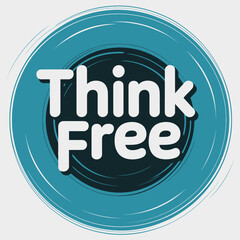 Think free text in a circular graphic with a textured blue and dark blue background representing freedom of thought and creativity