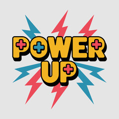 Retro video game style power up graphic with bold yellow text reading power up surrounded by colorful lightning bolts and plus signs on a light gray background