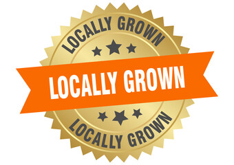 locally grown. locally grown round orange and gold label isolated on transparent background