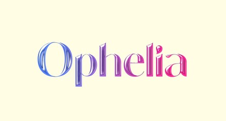 Ophelia name. European Name illustration. Colorful gradient graphic vector typography with removable background. 3D Separate european name. © MARTELO