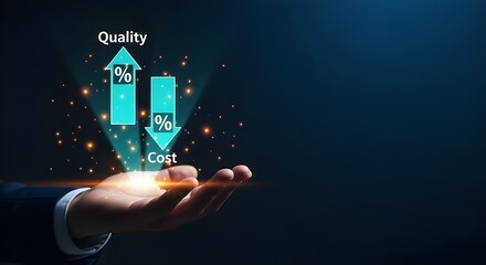 Photorealistic image of a hand with the palm open facing upwards, projecting glowing turquoise arrows representing "Quality" increasing and "Cost" decreasing, with floating particles in a dark
