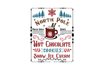 North Pole Winter Menu Sign – Hot Chocolate Cookies Snow Ice Cream Hot Cocoa Board Sign Sublimation Design