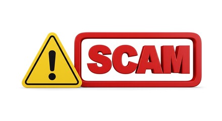 Red scam warning sign with yellow exclamation mark isolated on white background