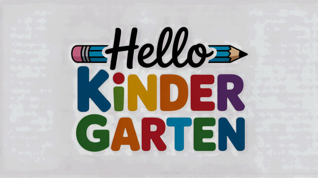 Hello Kindergarten Text with Pencil Illustration on White Background school education