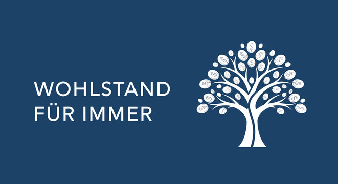 WOHLSTAND F&Uuml;R IMMER. Geldbaum mit M&uuml;nzen als Symbol f&uuml;r finanzielle Freiheit, Reichtum und Investition. Vektor Illustration auf blauem Hintergrund.