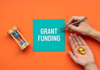 Business concept of applying for grant funding for a project, a financial process where time is critical, symbolized by an hourglass and successful acquisition of money for investment.