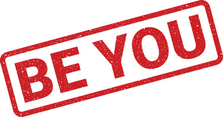 Red distressed stamp with the phrase BE YOU printed in white letters